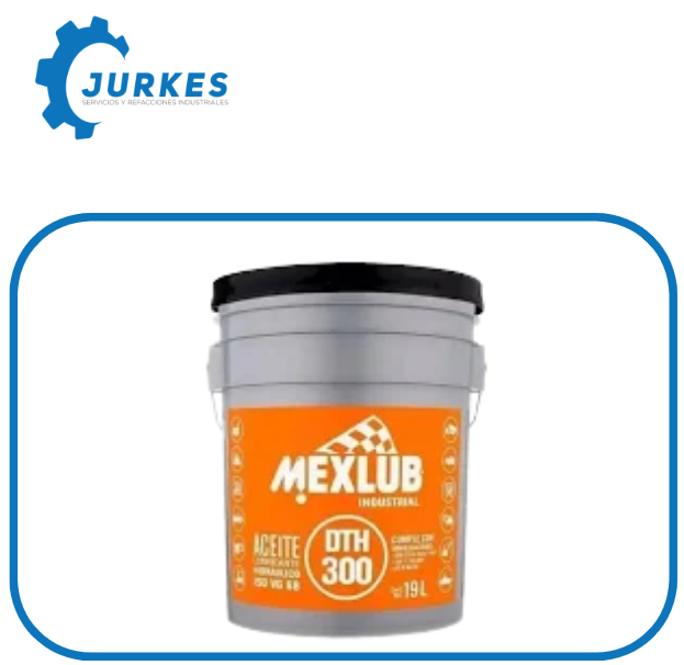 DTH300 - Aceite Hidraulico MEXLUB